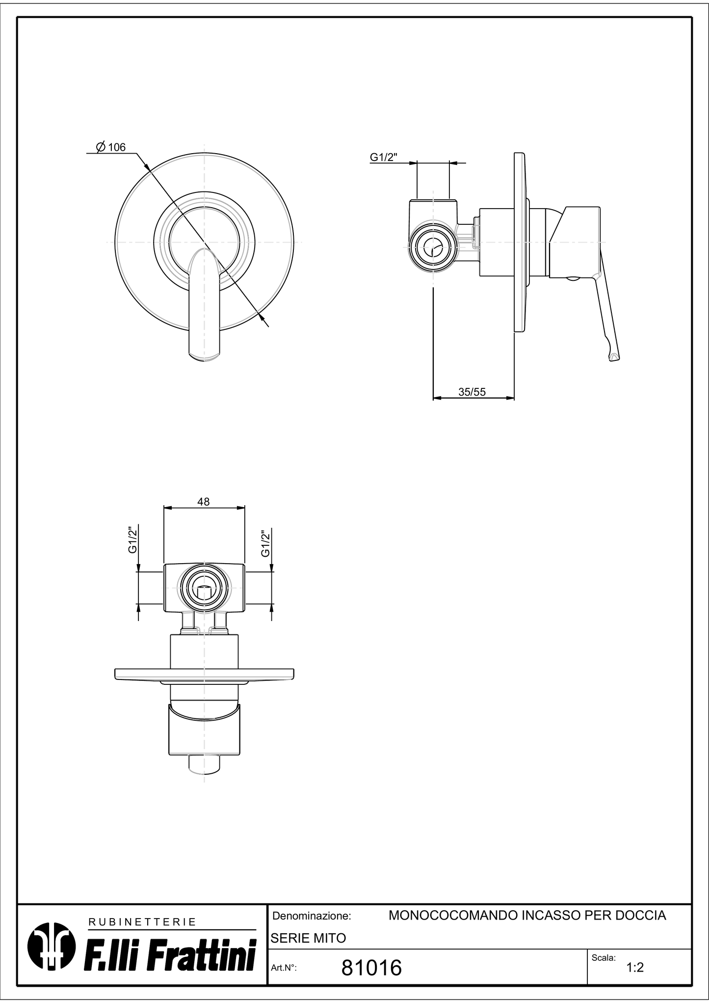 Miscelatore monocomando incasso doccia Serie Mito